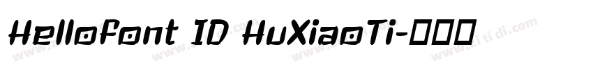 Hellofont ID HuXiaoTi字体转换